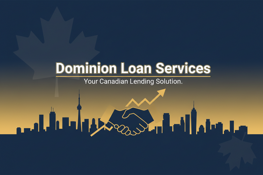 Dominion Loan Services: Your Canadian Lending Solution